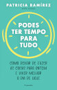 Podes Ter Tempo Para Tudo