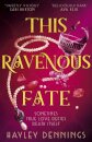 This Ravenous Fate