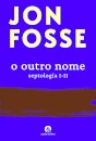 O Outro Nome. Septologia I-II