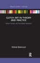 Glitch Art in Theory and Practice