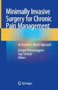 Minimally Invasive Surgery for Chronic Pain Management