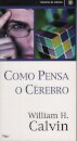 Como Pensa O Cérebro