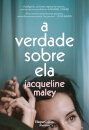 A Verdade Sobre Ela