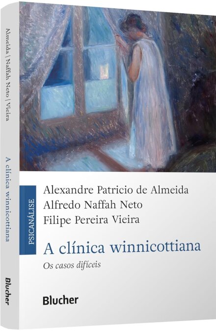 A Clínica Winnicottiana: Os Casos Difíceis