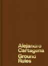 Alejandro Cartagena: Ground Rules