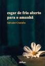 Esgar De Frio Aberto Para O Amanhã