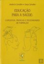 Educação para a Saúde: Conceitos, Práticas e Necessidades de Formação