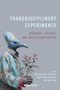 Transdisciplinary Experiments