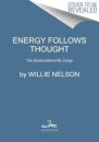 Energy Follows Thought