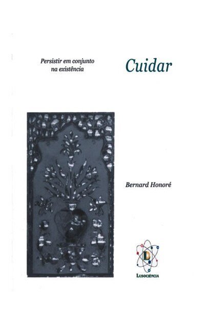Cuidar: Persistir em Conjunto na Existência