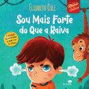 Sou Mais Forte Do Que A Raiva