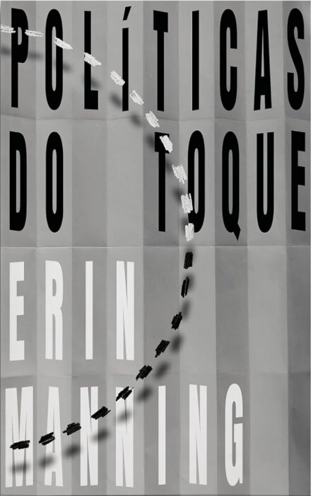 Políticas Do Toque: Sentidos, Movimento E Soberania