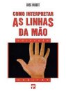Como Interpretar as Linhas da Mão