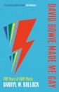 David Bowie Made Me Gay