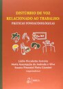 Distúrbio de Voz Relacionado ao Trabalho - Práticas Fonoaudiológicas