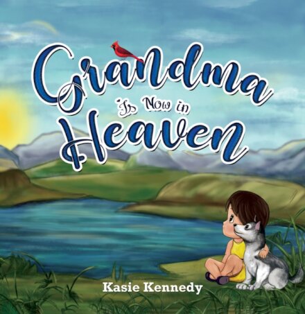 Grandma Is Now in Heaven