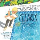 To See Clearly