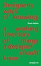 Designerly ways of knowing