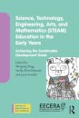 Science, Technology, Engineering, Arts, and Mathematics (STEAM) Education in the Early Years