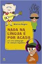 Nada Na Língua É Por Acaso