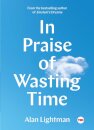 In Praise of Wasting Time