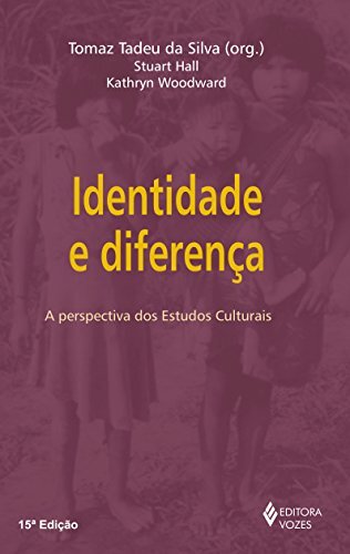 Identidade E Diferença: A Perspectiva Dos Estudos Culturais