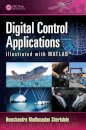 Digital Control Applications Illustrated with MATLAB®