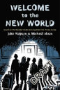 Welcome To The New World