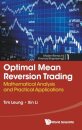 Optimal Mean Reversion Trading: Mathematical Analysis And Practical Applications