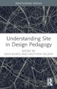 Understanding Site in Design Pedagogy