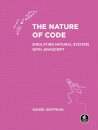 The Nature of Code : Simulating Natural Systems with JavaScript