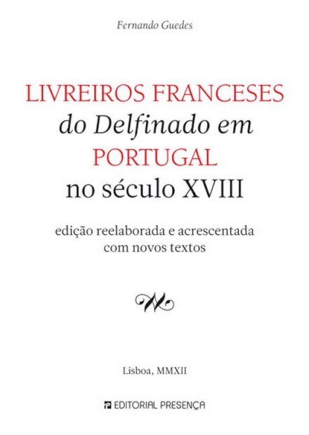 Livreiros Franceses do Delfinado em Portugal no Séc. XVIII