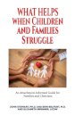 What Helps When Children and Families Struggle