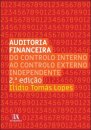 Auditoria Financeira - Do Controlo Interno ao Controlo Externo Independente