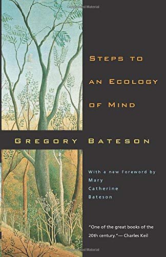 Steps to an Ecology of Mind