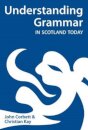 Understanding Grammar in Scotland Today
