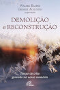 Demolição e Reconstrução