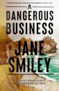 A Dangerous Business