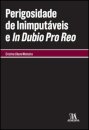 Perigosidade de Inimputáveis e In Dubio Pro Reo