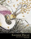 Sacred Decay: The Art of Lauren Marx (Second Edition)