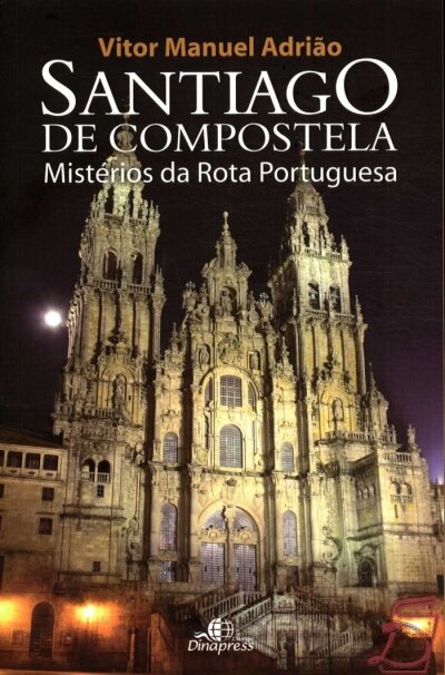 Santiago de Compostela - Mistérios da Rota Portuguesa