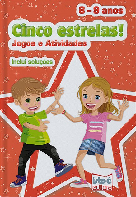 Cinco Estrelas! Jogos E Atividades • 8-9 Anos