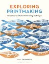Exploring Printmaking