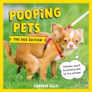 Pooping Pets: The Dog Edition