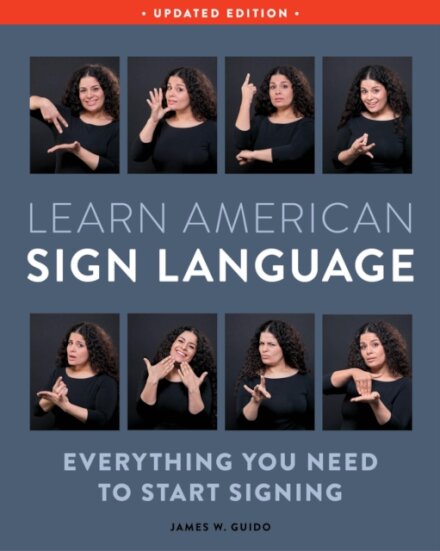 Learn American Sign Language, Second Edition