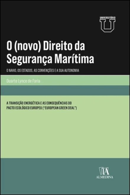 O (Novo) Direito Da Segurança Marítima