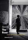 About The Rose