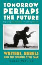 Tomorrow Perhaps The Future