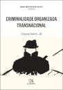 Criminalidade Organizada Transnacional III