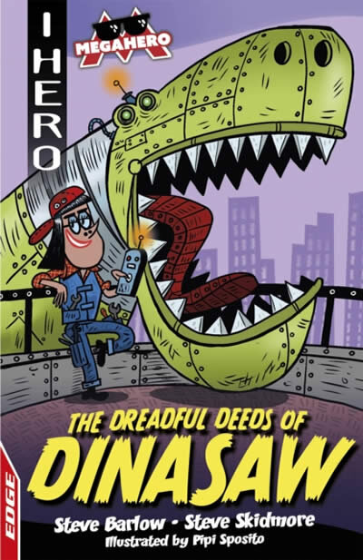 I Hero: Megahero: The Dreadful Deeds Of Dinasaw